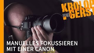 MIT CANON MANUELL FOKUSSIEREN 📷 KrolopampGerst [upl. by Travis800]