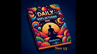 Daily Reflections Meditation Book – November 13 – Alcoholics Anonymous  Read Along –Sober Recovery [upl. by Aihsaei]