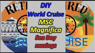 MSC Magnifica Sea Day Musings [upl. by Waylin231]