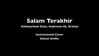 Salam Terakhir Cover Instrumental  Danial Ariffin Azman [upl. by Yetti]