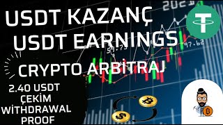 ARBİTRAJ USDT KAZANÇ USDT EARNINGS PLATFORM 240 USDT ÇEKİM WİTHDRAWAL PROOF PLATFORM REVIEW [upl. by Yert757]