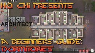 Prison Architect  A Beginners Guide Dormitories [upl. by Aeli152]