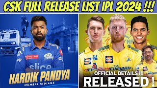 IPL 2024  Csk Released Players List 🔥  Hardik Pandya To Mi Trade Confirmed [upl. by Ayek556]