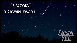 cosediscuola  Il quotX Agostoquot di Giovanni Pascoli in tre minuti e mezzo [upl. by Rovner824]