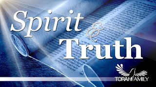 Spirit and Truth [upl. by Grantley]