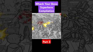 Whack Your Boss Superhero Compilation Part 3 [upl. by Tireb]