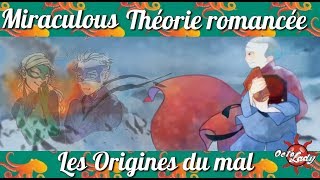 MIRACULOUS  THÉORIE ROMANCÉE  Les origines du mal [upl. by Nagar]