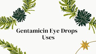 Gentamicin Eye Drops uses and How it works  Power Styles Official [upl. by Eenel]