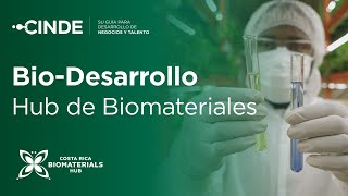 BioDesarrollo  Hub de Biomateriales de CINDE [upl. by Ebbie206]