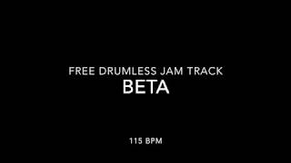 BETA  115 bpm 68 grooveambient free drumless backing track jam track for drummers [upl. by Eustis]