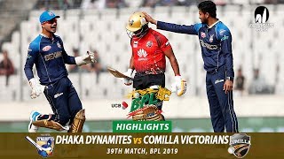 Dhaka Dynamites vs Comilla Victorians Highlights  39th Match  Edition 6  BPL 2019 [upl. by Ahsikin924]