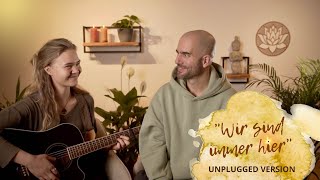 Annika Dietmann amp SEOM  WIR SIND IMMER HIER Unplugged [upl. by Olatha]