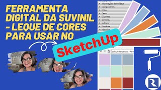 Ferramenta digital da Suvinil  leque de cores para usar no SketchUp [upl. by Anaujat]