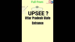 Full From Of UPSEE   study short upsee2025 fullform [upl. by Malorie]