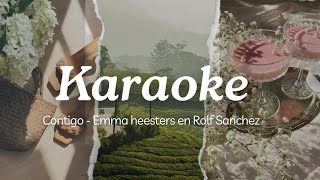 karaoke I contigo I Emma Heesters en Rolf Sanchez [upl. by Hahnert]