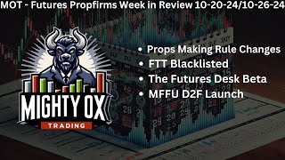 MOT futures propfirm News Week In Review 10201026 [upl. by Ibob799]