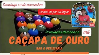 O Poderoso da Sinuca 🎱 TORNEIO DE PAR OU IMPAR CAÇAPA BAR PETISCARIA DIA 10 DE NOVENBRO 2024 [upl. by Bolan]