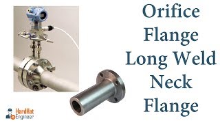 Orifice Flange and Long Weld Neck Flange  Including Installation [upl. by Onibag]