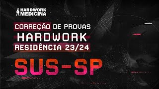 CORREÇÃO DE PROVAS HARDWORK confira a análise completa das questões do SUSSP 2024 [upl. by Amoritta556]