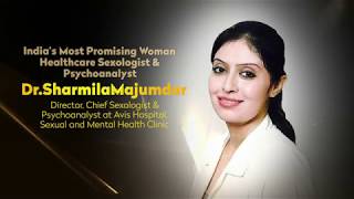 DrSharmila Majumdar  India’s Most Promising Woman Healthcare Sexologist 2017 [upl. by Eatnuahs]