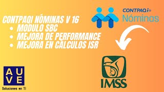 CONTPAQi Nóminas v16 Nuevo modulo de incremento SBC mejor performance mejora en calculos de ISR [upl. by Nyrahs746]