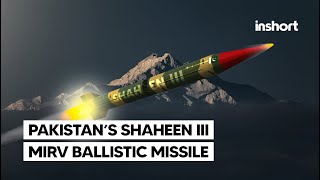 Shaheen 3 Missile and Pakistans Strategic Ambitions  InShort [upl. by Esilrahc]