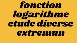 Fonction logarithme népérien  Etude et représentation graphique  Cours 10 [upl. by Nitsir]