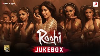 Roohi  Video Jukebox  Janhvi Kapoor Rajkummar Varun Asees Kaur Jubin Nautiyal SachinJigar [upl. by Rebme189]