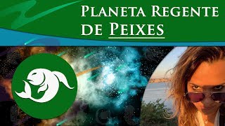 PLANETA REGENTE DE PEIXES  REGENTE DE PEIXES  PEIXES É REGIDO POR QUAL PLANETA [upl. by Yttik]