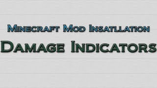 Minecraft 142  How to install Damage Indicators Mod OUTDATED [upl. by Oam]