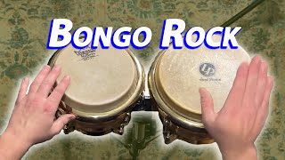 Bongo Rock  Lesson on 3 Drum Beats [upl. by Idnahc]