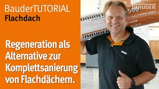 Regeneration als Alternative zur Komplettsanierung von Flachdächern  BauderTUTORIAL Flachdach [upl. by Weidman]