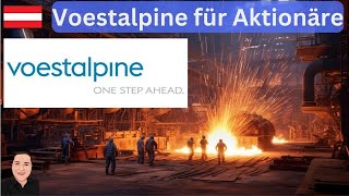 Voestalpine VOE  Unternehmen Dividenden Aktie [upl. by Aek]