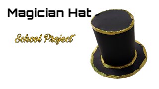 Magician Hat  How to make Hat  DIY  School Project [upl. by Nylirehs]