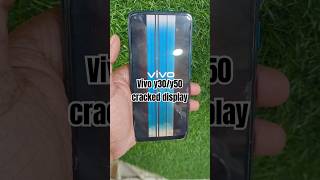 Vivo Y30Y50 cracked display Vivo y30y50 display replacement shortsfeedytshortstechnology [upl. by Subir]