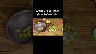 ACEITUNAS ALIÑADAS  UnaChefenlaCocina [upl. by Eekram]