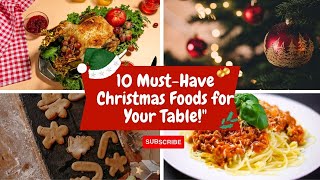 10 MustHave Christmas Foods for a Festive Feast [upl. by Virgilia]