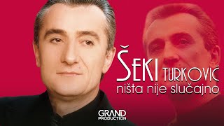 Seki Turkovic  10 godina manje  Audio 2001 [upl. by Lever29]