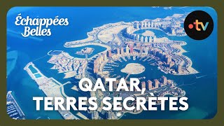 Qatar terres secrètes  Echappées belles [upl. by Gaelan854]