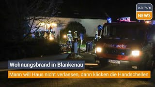 HOSENFELD Wohnungsbrand  Mann will Haus nicht verlassen dann klicken die Handschellen [upl. by Lawley]