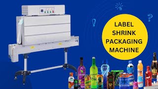 Label shrink packaging machine BSS1538B  Bottle label shrinking machine  Shrink sleeve labelling [upl. by Adnara]