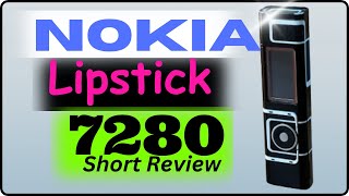 Nokia lipstick 7280  Nokia 7280 review [upl. by Sivrad]