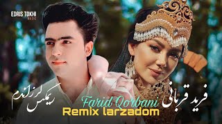 Farid Qorbani  Remix Larzandom  NEW AFGHAN SONGS 2022 [upl. by Divadleahcim]