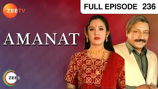 Amanat  Ep236  क्या Chander के साथ जाएगी Santosh  Full Episode  ZEE TV [upl. by Ysdnil]