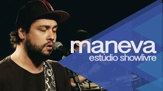 Maneva  Daquele jeito ao Vivo no Estúdio Showlivre [upl. by Lessard]