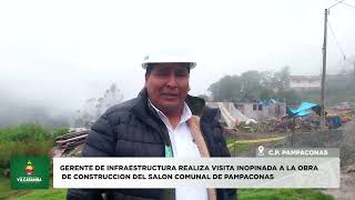 VISITA INOPINADA A LA OBRA DE CONSTRUCCION DEL SALON COMUNAL DE PAMPACONAS [upl. by Leumhs]