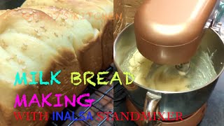 MAKING IN INALSA STAND MIXER SUPER SOFT MILK BREAD LOAF HOMEMADE BREAD WITHOUT OVEN PAN MADE BREAD [upl. by Naryk]