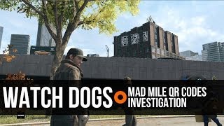 Watch Dogs Mad Mile QR Codes Investigation [upl. by Laamaj]