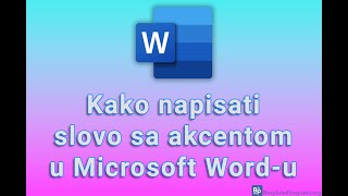 Kako napisati slovo sa akcentom u Microsoft Wordu [upl. by Niletac]