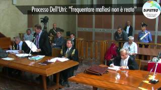 Processo DellUtri frequentare i mafiosi non è reato [upl. by Kenta520]